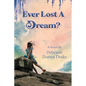 Ever Lost a Dream - Paperback