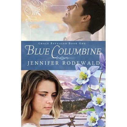 Blue Columbine: A Contemporary Christian Novel - Paperback