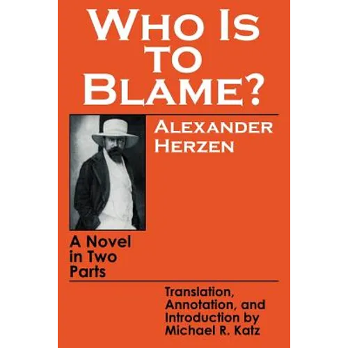 Who Is to Blame?: A Novel in Two Parts - Paperback