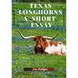 Texas Longhorns, A Short Essay - Paperback