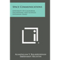 Space Communications: University Of California Engineering And Sciences Extension Series - Paperback