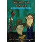 Melody of Malice: A Mississippi Mojo Thriller - Paperback