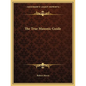 The True Masonic Guide - Paperback