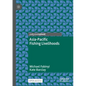 Asia-Pacific Fishing Livelihoods - Paperback