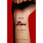 Why Love Hurts: A Sociological Explanation - Hardcover