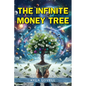 The Infinite Money Tree - Paperback