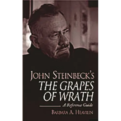John Steinbeck's The Grapes of Wrath: A Reference Guide - Hardcover