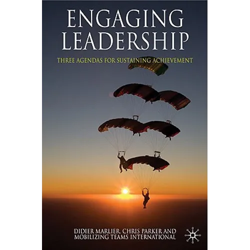 Engaging Leadership: Three Agendas for Sustaining Achievement - Hardcover