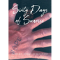 Sixty Days of Sunrise - Paperback
