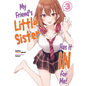 My Friend's Little Sister Has It in for Me! Volume 3 (Light Novel) - Paperback