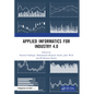 Applied Informatics for Industry 4.0 - Paperback