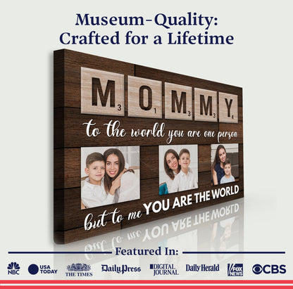 Mother's Day Sign To Me You Are The World