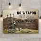 No Weapon That Is Formed Against You Will Prosper Isaiah 54:17 Faith Sign II