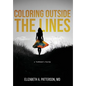 Coloring Outside The Lines: a Trailblazer Journey - Hardcover