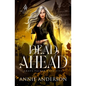 Dead Ahead: Arcane Souls World - Paperback