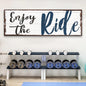 Enjoy The Ride Sign