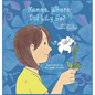 Momma, Where Did Lily Go? - Hardcover