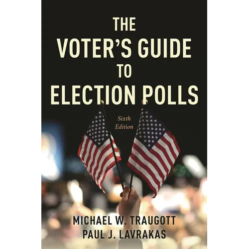 The Voter's Guide to Election Polls - Hardcover
