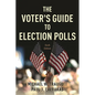 The Voter's Guide to Election Polls - Hardcover