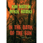 In the Dark of the Sun - Hardcover