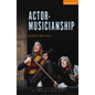 Actor-Musicianship - Paperback