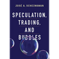 Speculation, Trading, and Bubbles - Hardcover