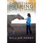 Christians Helping Christians, Christian Coaching in a Secular World - Paperback