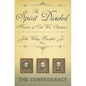 The Spirit Divided: Memoirs of Civil War Chaplains-The Confederacy - Hardcover