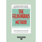 The Feldenkrais Method: Teaching by Handling (Large Print 16pt) - Paperback
