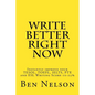 Write Better Right Now: An English Language Learner Guide to Academic Writing - Paperback