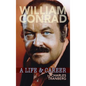 William Conrad: A Life & Career (hardback) - Hardcover