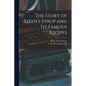 The Story of Steen's Syrup and Its Famous Recipes - Paperback