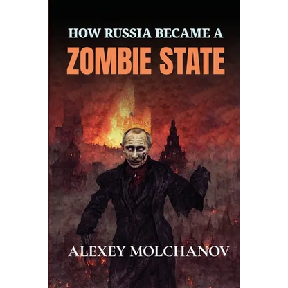 How Russia Became a Zombie State - Paperback