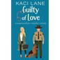 Guilty of Love: A Sweet Southern Romantic Comedy - Paperback
