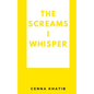 The Screams I whisper - Paperback