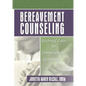 Bereavement Counseling: Pastoral Care for Complicated Grieving - Paperback