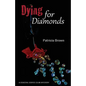 Dying for Diamonds - Paperback