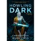 Howling Dark: The Sun Eater: Book Two - Hardcover