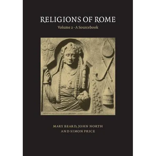 Religions of Rome: Volume 2, a Sourcebook - Paperback