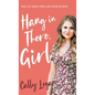 Hang In There, Girl: Real Life Advice from a Big Sister in Christ - Hardcover