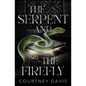 The Serpent and the Firefly - Paperback