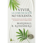 Vivir La Comunicacion No Violenta - Paperback