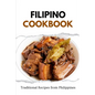 Filipino Cookbook: Traditional Recipes from Philippines - Paperback