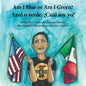 Am I Blue or Am I Green? / Azul o verde. ¿Cuál soy yo? - An award winning book. - Paperback