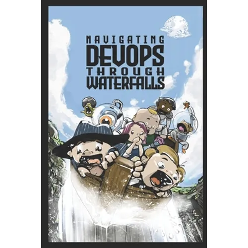 Navigating DevOps Through Waterfalls - Paperback