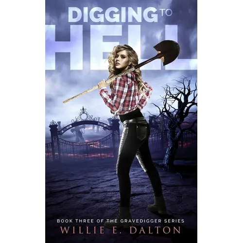 Digging to Hell - Paperback