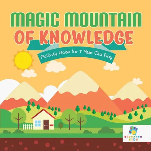 Magic Mountain of Knowledge Activity Book for 7 Year Old Boy - Paperback