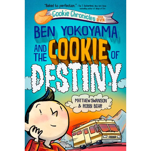 Ben Yokoyama and the Cookie of Destiny - Hardcover