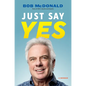 Just Say Yes: A Memoir - Hardcover