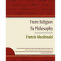 From Religion To Philosophy - Paperback